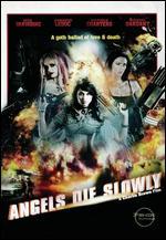 Angels Die Slowly