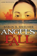 Angels Fall - Birtcher, Baron R