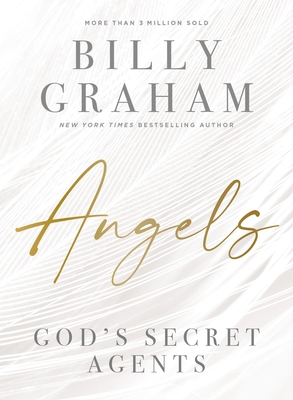 Angels: God's Secret Agents - Graham, Billy
