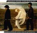 Angels Hide Their Faces: Dawn Upshaw Sings Bach and Purcell