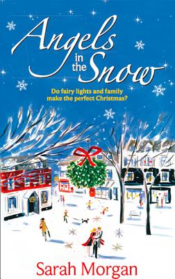 Angels in the Snow - Morgan, Sarah