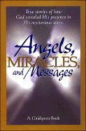 Angels, Miracles, and Messages