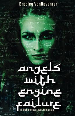 Angels with Engine Failure - Vandeventer, Bradley
