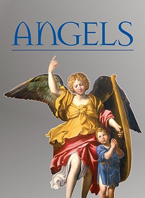 Angels - Bussagli, Marco, and Giammanco, Rosanna (Translated by)