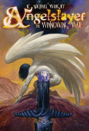 Angelslayer: The Winnowing War