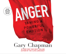 Anger: Handling a Powerful Emotion in a Healthy Way