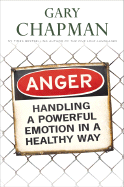 Anger: Handling a Powerful Emotion in a Healthy Way