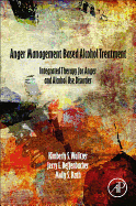 Anger Management Based Alcohol Treatment: Integrated Therapy for Anger and Alcohol Use Disorder