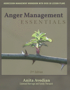 Anger Management Essentials: A Workbook for People to Manage their Aggression