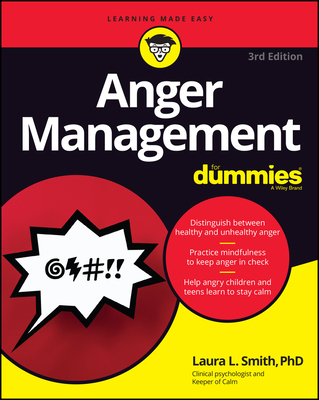 Anger Management for Dummies - Smith, Laura L