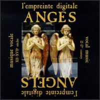Anges Angels - Concerto Soave; Ensemble Convivencia; Ensemble la Fenice; Ensemble Lucidarium; Lyrique Iberique Ensemble;...