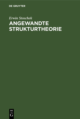 Angewandte Strukturtheorie - Stoschek, Erwin