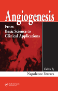 Angiogenesis: From Basic Science to Clinical Applications