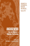 Angiogenesis: From the Molecular to Integrative Pharmacology