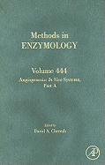 Angiogenesis: In Vivo Systems, Part a: Volume 444