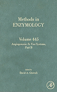 Angiogenesis: In Vivo Systems, Part B: Volume 445