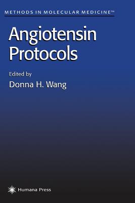Angiotensin Protocols - Wang, Donna H. (Editor)