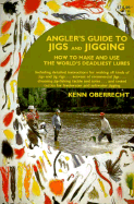Anglers Guide to Jigs and Jigging