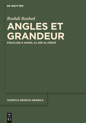 Angles Et Grandeur - Rashed, Roshdi