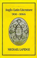 Anglo-Latin Literature, Vol. 2, 900-1066