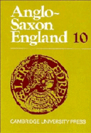 Anglo-Saxon England: Volume 10 - Clemoes, Peter (Editor)