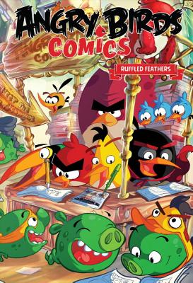 Angry Birds Comics Volume 5: Ruffled Feathers - Toriseva, Janne, and Tobin, Paul, and Frey, Julian