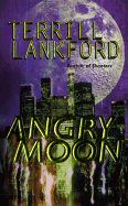 Angry Moon - Lankford, Terrill