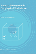 Angular Momentum in Geophysical Turbulence: Continuum Spatial Averaging Method