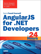 Angularjs for .Net Developers in 24 Hours, Sams Teach Yourself