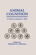 Animal Cognition: A Tribute to Donald A. Riley