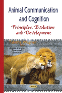 Animal Communication & Cognition: Principles, Evolution & Development