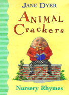 Animal Crackers: Nursery Rhymes
