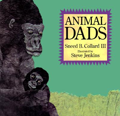 Animal Dads - Collard, Sneed B, III