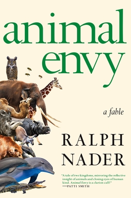 Animal Envy: A Novel - Nader, Ralph