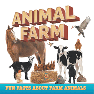 Animal Farm: Fun Facts About Farm Animals