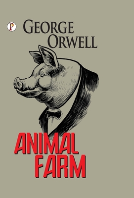 Animal Farm - George Orwell