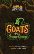 Animal Heroes: Goats