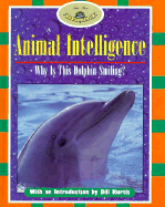 Animal Intelligence: Why is This Dolphin Smiling?