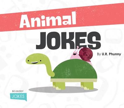 Animal Jokes - Phunny, U R