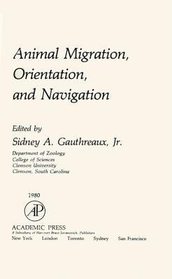 Animal Migration, Orientation, and Navigation - Gauthreaux