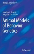 Animal Models of Behavior Genetics