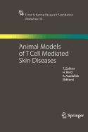 Animal Models of T Cell-Mediated Skin Diseases