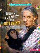 Animal Scientist and Activist Jane Goodall