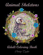 Animal Skeletons: Adult Coloring Book
