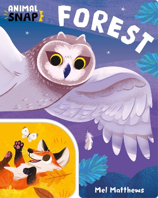 Animal Snap: Forest - Matthews, Mel (Illustrator)
