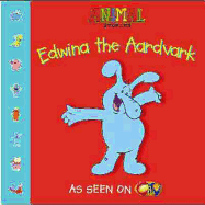 Animal Stories: Edwina the Aardvark