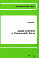 Animal Symbolism in Hofmannsthal's Works