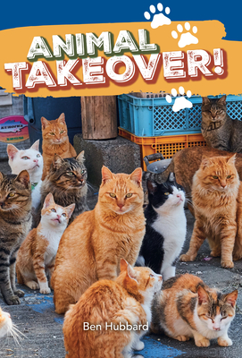 Animal Takeover!: Fluency 9 - Hubbard, Ben, and Collins Big Cat (Prepared for publication by)