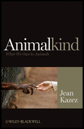 Animalkind: What We Owe to Animals