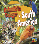 Animals in Danger in South America